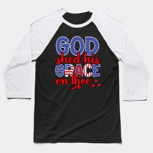 4th Of July Groovy Patriotic God Shed His Grace On Thee Baseball T-Shirt